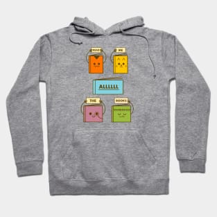 Read Me All The Books Hoodie